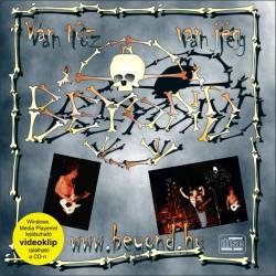 Beyond (HUN) : Van Tuz, Van Jeg